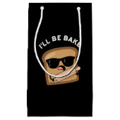 Ik zal bakken Grappig brood film Pun Dark BG Klein Cadeauzakje (Voorkant)