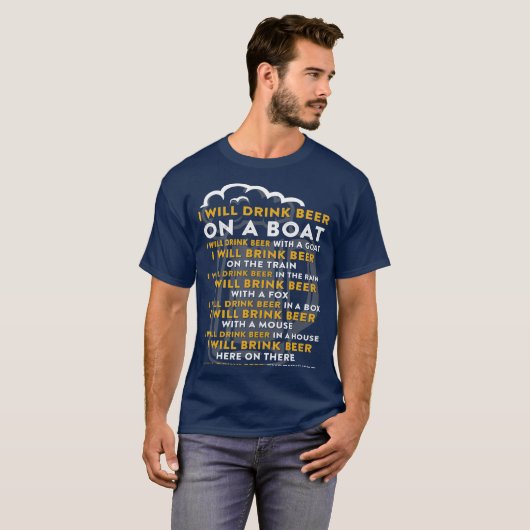 Ik zal bier op een Drink bende Drinken. T-shirt (Voorkant volledig)