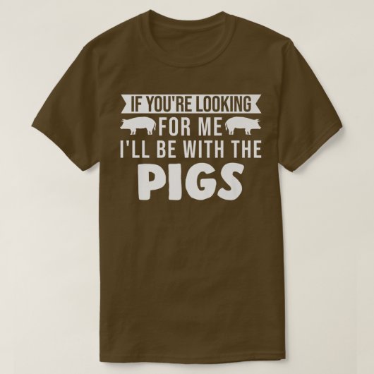 Ik zal bij de varkens Pigs Premium zijn T-shirt (Design voorkant)