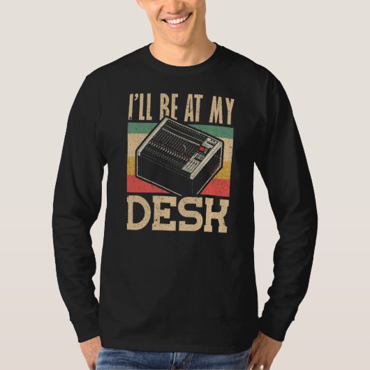 Ik zal bij Mijn Ontk Audio Engineer zijn T-shirt (Voorkant)