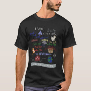 Ik zal breien op een boot, met een geit... overal  t-shirt