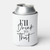 Ik zal daar op Drink. Blikjeskoeler (Blikje Voorkant)