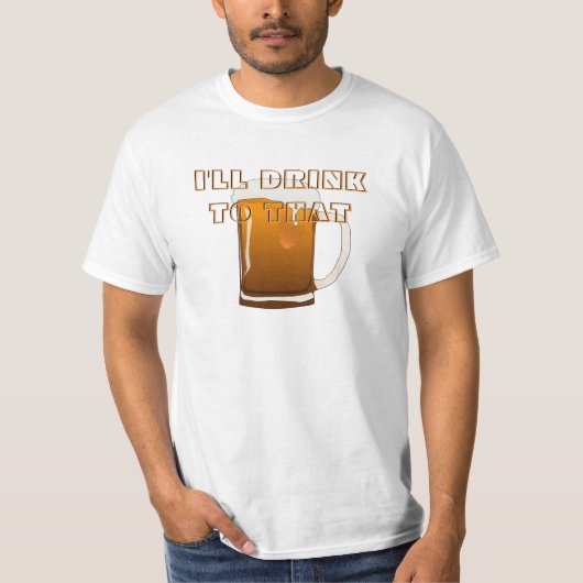 Ik zal daar op Drinken T-shirt (Voorkant)