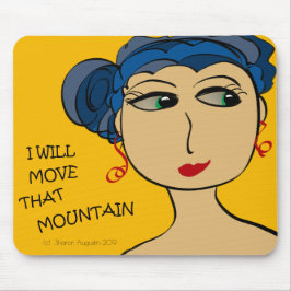 IK ZAL DAT MOUNTAIN VERPLAATSEN MUISMAT