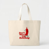 Ik zal de Cartoon van Fun Condition Ketchup Fun Grote Tote Bag (Voorkant)
