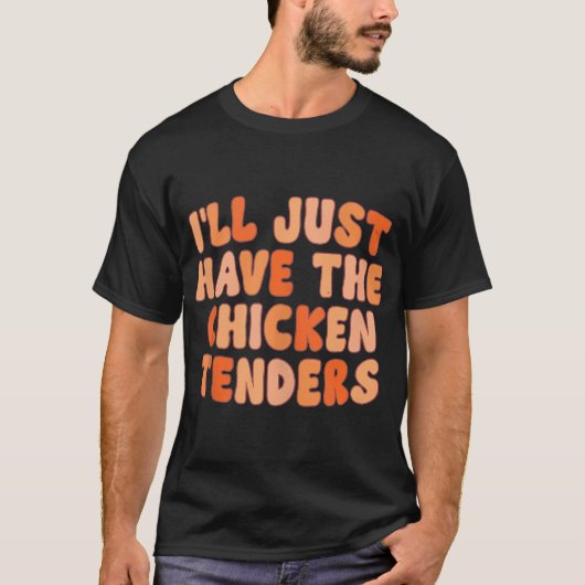 Ik zal de kippenmals grappig vinden t-shirt (Voorkant)