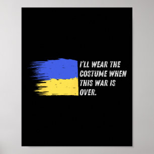 Ik zal de kostuums dragen als deze oorlog voorbij  poster