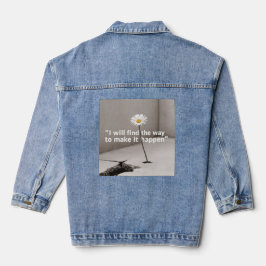 Ik zal de manier vinden om het te laten gebeuren denim jacket