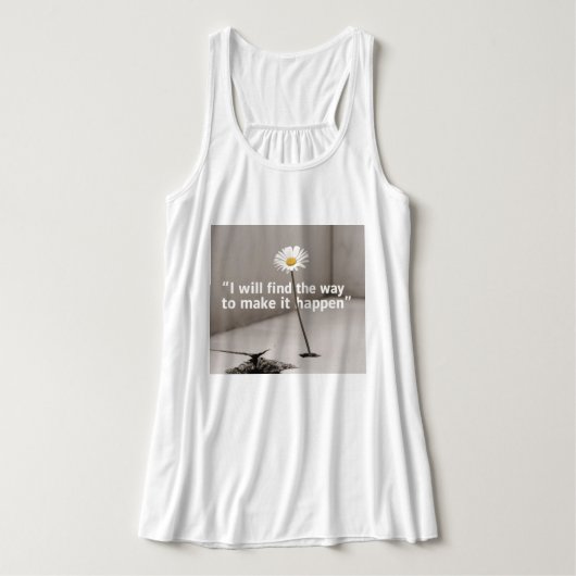 Ik zal de manier vinden om het te laten gebeuren tanktop (Design voorkant)