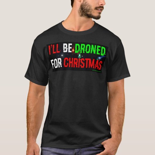 Ik zal dronken zijn voor Kerstmis T-shirt (Voorkant)