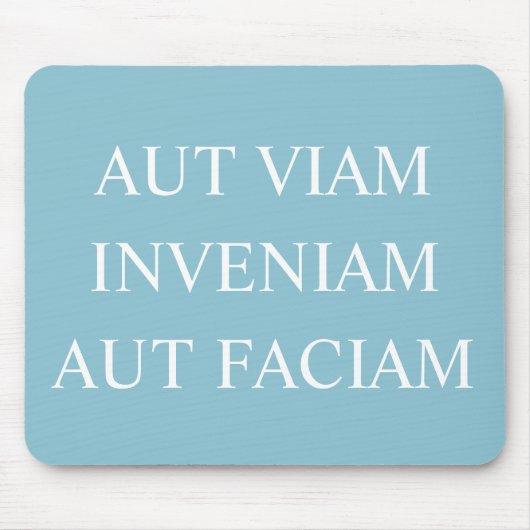 Ik zal een manier vinden of een manier maken - Tur Muismat (Voorkant)