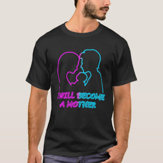 Ik zal een moedergeschenk worden t-shirt