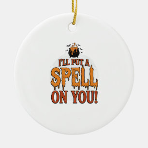 Ik Zal Een Spreuk Over Je Uitspreken Halloween Ket Keramisch Ornament