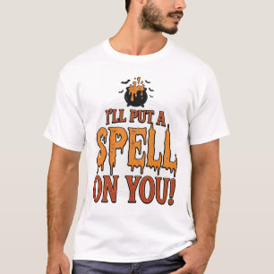 Ik Zal Een Spreuk Over Je Uitspreken Halloween Ket T-shirt