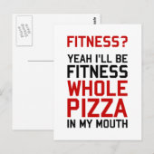 Ik zal Fitnees Hele Pizza zijn in mijn mond Briefkaart (Voorkant / Achterkant)