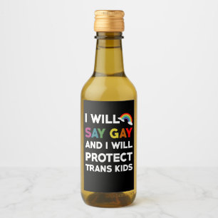Ik Zal Gay Zeggen En Ik Zal Trans Kinderen Lgbtq B Wijn Etiket