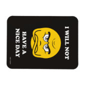 Ik zal geen prettige dag hebben magneet (Horizontaal)