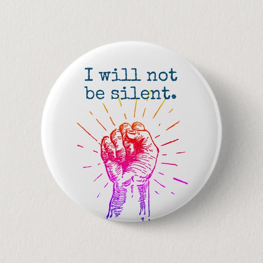 Ik zal geen stille regenboogronde Button zijn (Voorkant)