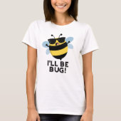 Ik zal grappig filmfraam bee worden t-shirt (Voorkant)