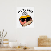 Ik Zal Grappige Cupcake Pun Bake  Poster (Keuken)