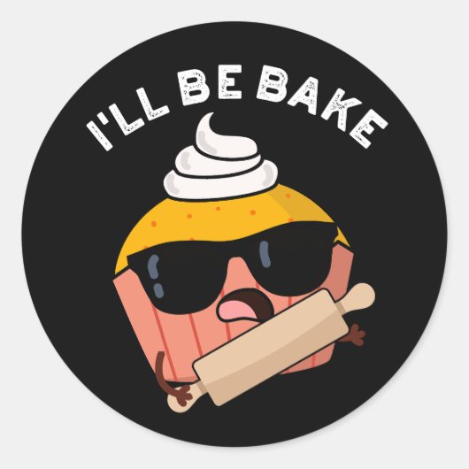 Ik zal grappige cupcake pun maken Dark BG Ronde Sticker (Voorkant)