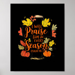 Ik zal Hem prijzen in elk seizoen Herfst Christeli Poster