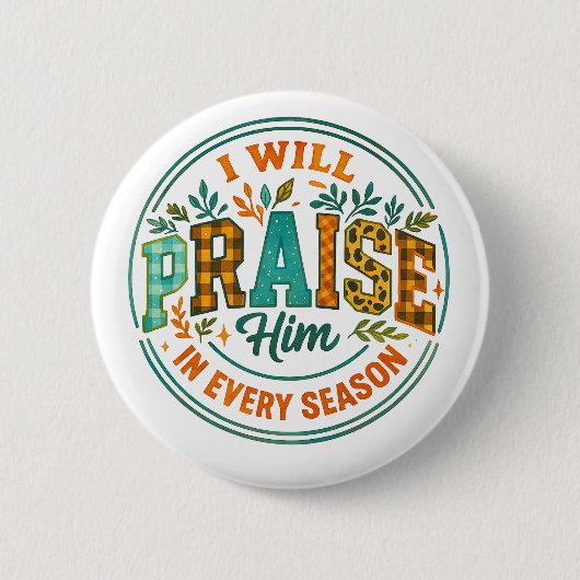 Ik zal hem prijzen... ronde button 5,7 cm (Voorkant)