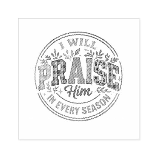 Ik zal hem prijzen... rubberstempel (Afrduk)