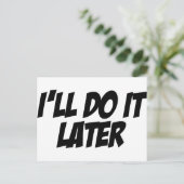 Ik zal het later doen briefkaart (Staand voorkant)