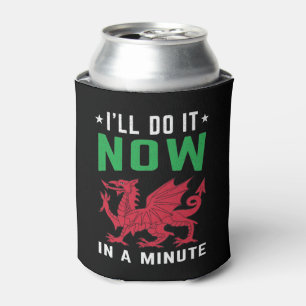Ik zal het nu doen in een kleine grappige Welsh Ge Blikjeskoeler