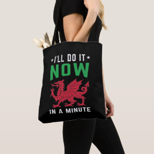 Ik zal het nu doen in een kleine grappige Welsh Ge Tote Bag