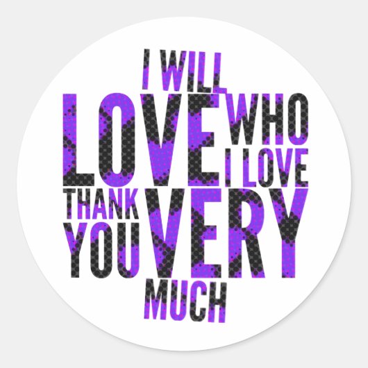 Ik zal houden van wie ik hou van paars ronde sticker (Voorkant)