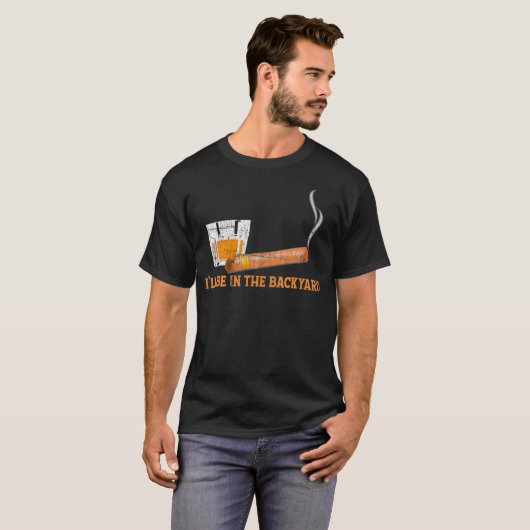 Ik zal in de achtertuin grappige Bourbon en sigaar T-shirt (Voorkant volledig)