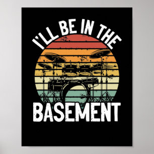 Ik zal in de drummer drumsticks van de kelder zijn poster