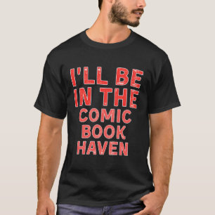 Ik zal in het stripboek Haven Comic Books Distre z T-shirt