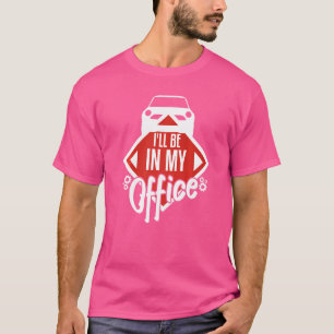 Ik zal in mijn Kantoor auto-mechanische auto-entho T-shirt
