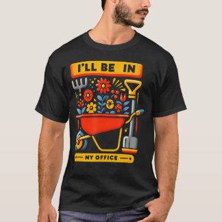 Ik Zal In Mijn Kantoor Tuin Zijn Funny Distressed T-shirt