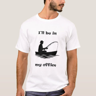 Ik Zal In Mijn Kantoor Zijn Grappig Vissen Cadeau T-shirt