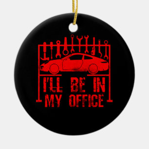 Ik zal in mijn Kantoor zijn Keramisch Ornament