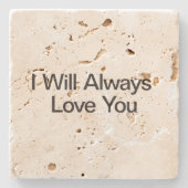 Ik zal je altijd liefhebben stenen onderzetter (Voorkant)