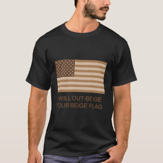 Ik Zal Je Beige Vlag Over-Beigen T-shirt