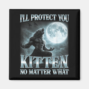 Ik zal je beschermen Kitten Wat een grappige Alpha Magneet