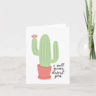 Ik zal je Cactus Wenskaart nooit waarschuwen Kaart