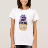 Ik zal je dag bakken! blueberry cupcakes t-shirt (Voorkant)