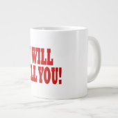 Ik zal je doden grote koffiekop (Voorkant rechts)