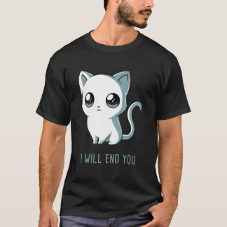 Ik Zal Je Eindigen Kat Kitten T-shirt