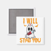 Ik zal je grappige Ghost Nurse Halloween Nursin ze Magneet (Voorkant / Achterkant)