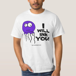 Ik zal je inkt!!! t-shirt