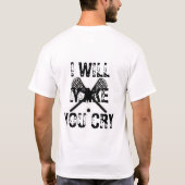 Ik zal je laten huilen t-shirt (Achterkant)