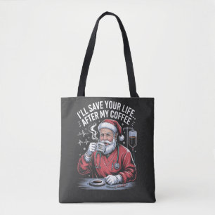 Ik zal je leven redden na mijn Kerstman Xmas koffi Tote Bag